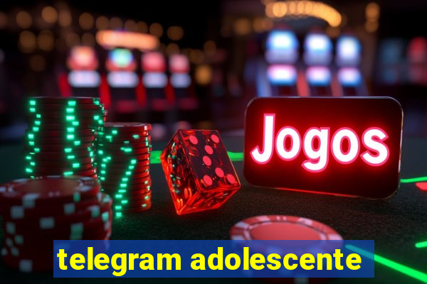 telegram adolescente